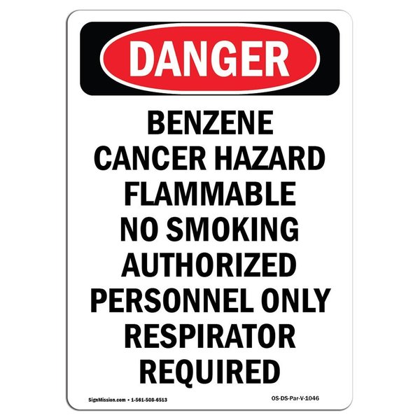 Signmission OSHA Danger Sign, 10" Height, Portrait Benzene Cancer Hazard Respirator Require, Portrait OS-DS-D-710-V-1046